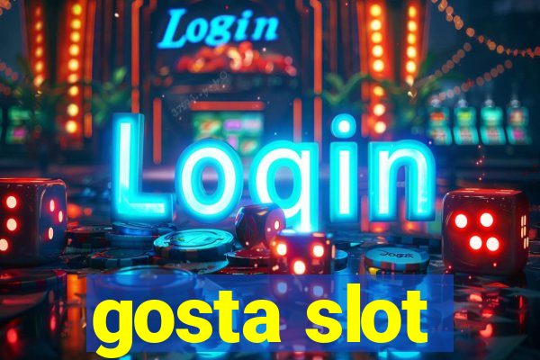 gosta slot