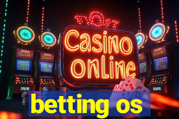 betting os