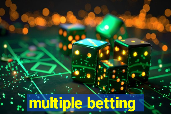 multiple betting