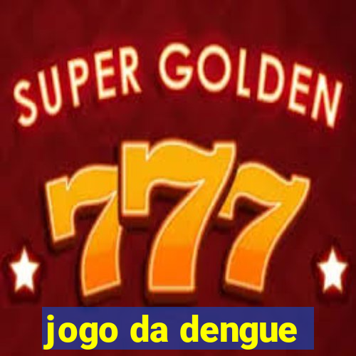 jogo da dengue