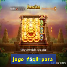 jogo fácil para ganhar dinheiro