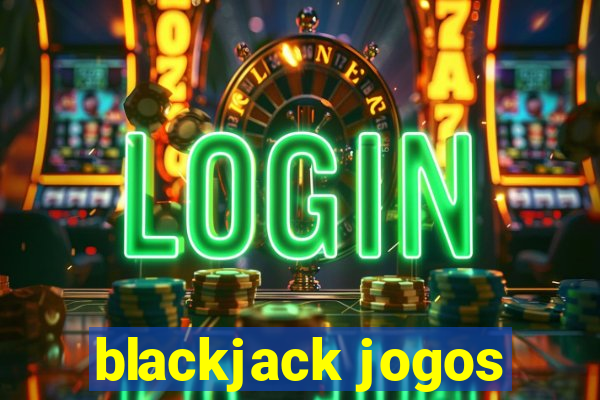 blackjack jogos