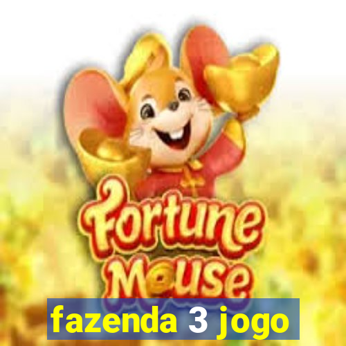 fazenda 3 jogo