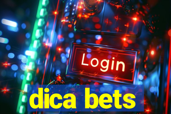 dica bets