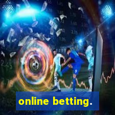 online betting.