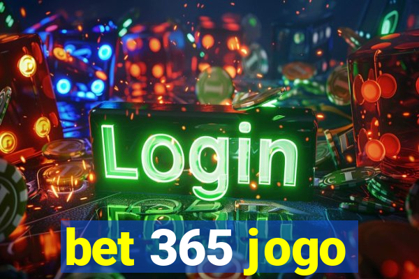 bet 365 jogo