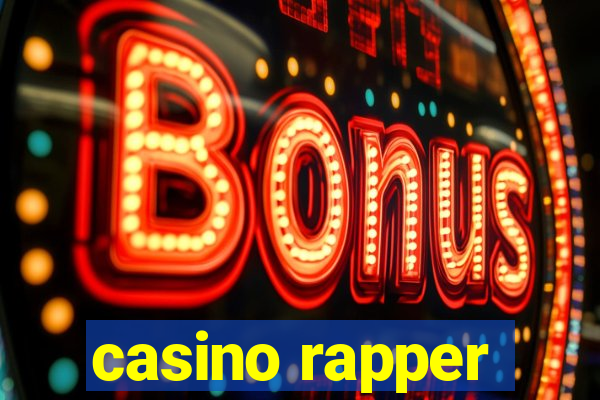 casino rapper