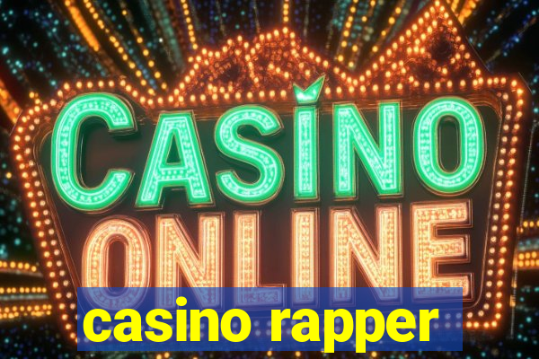 casino rapper