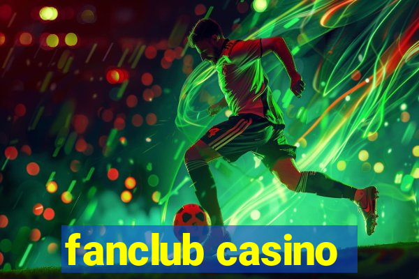 fanclub casino