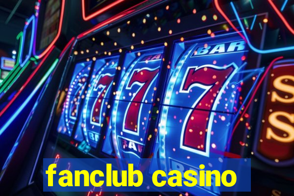 fanclub casino