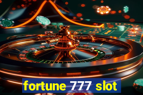 fortune 777 slot