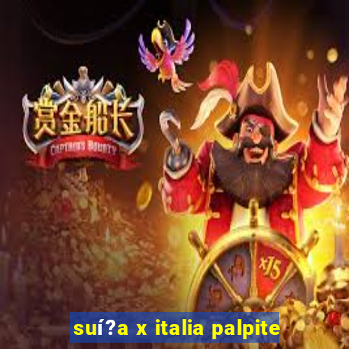 suí?a x italia palpite