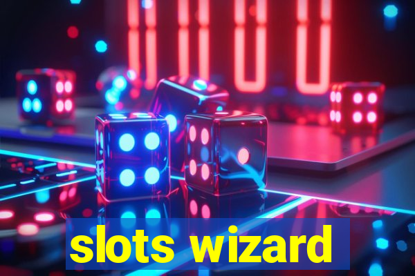 slots wizard