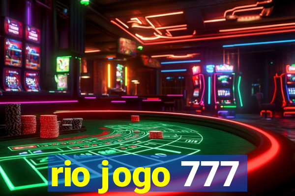 rio jogo 777