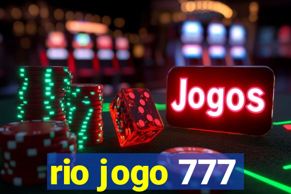 rio jogo 777