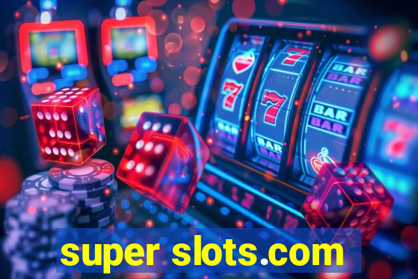 super slots.com