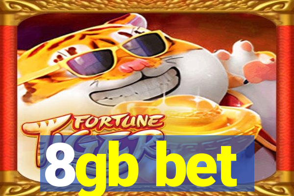 8gb bet