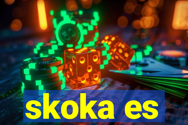 skoka es