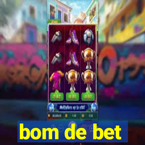 bom de bet