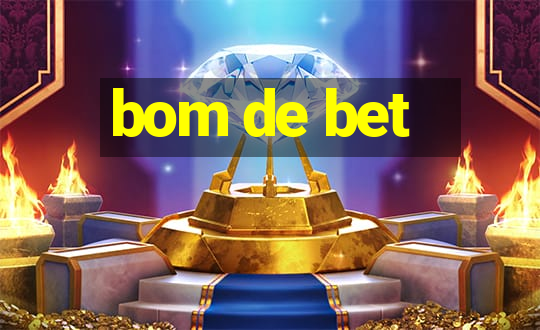 bom de bet