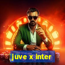 juve x inter