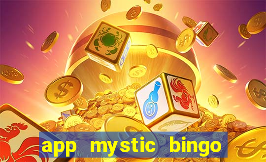 app mystic bingo paga mesmo