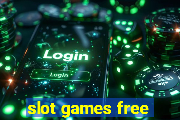 slot games free