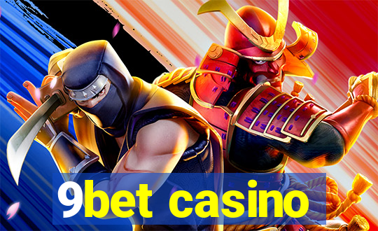 9bet casino