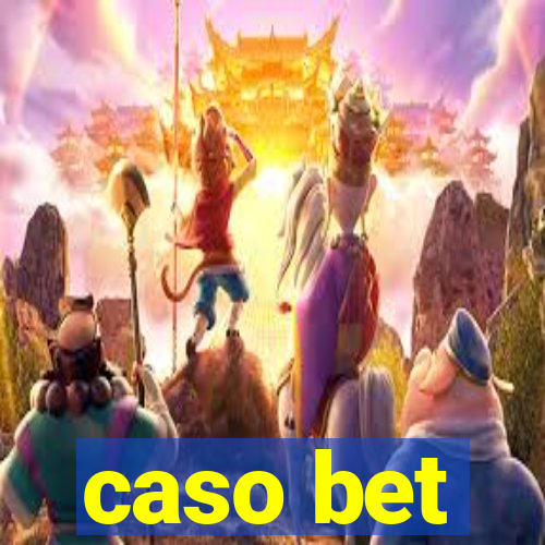 caso bet