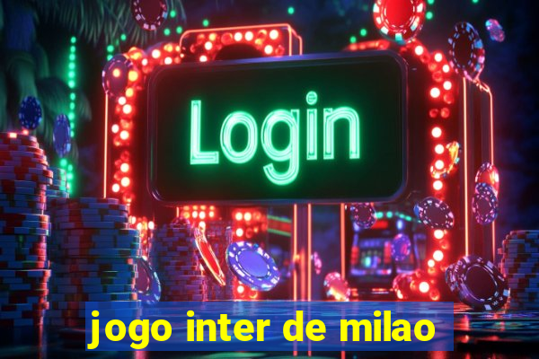 jogo inter de milao