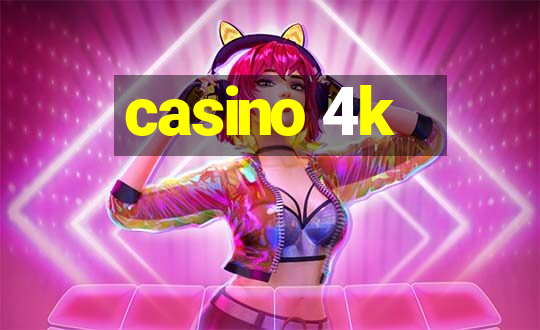 casino 4k