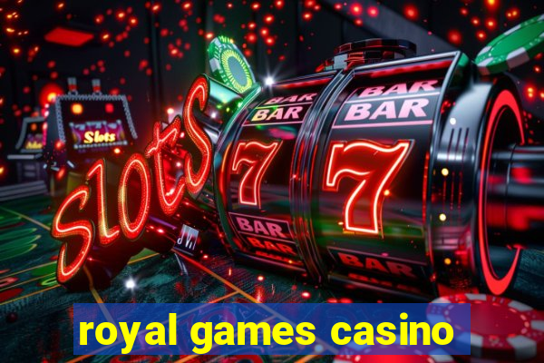 royal games casino