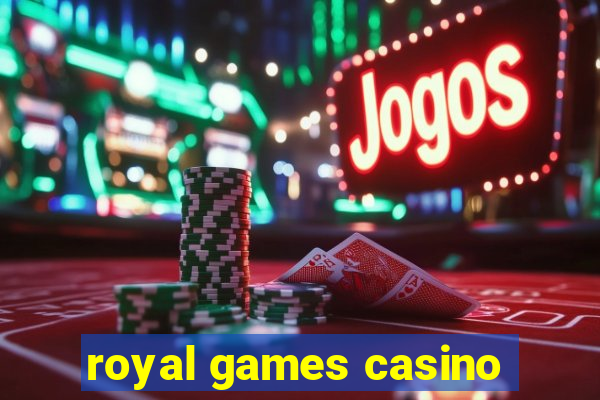 royal games casino