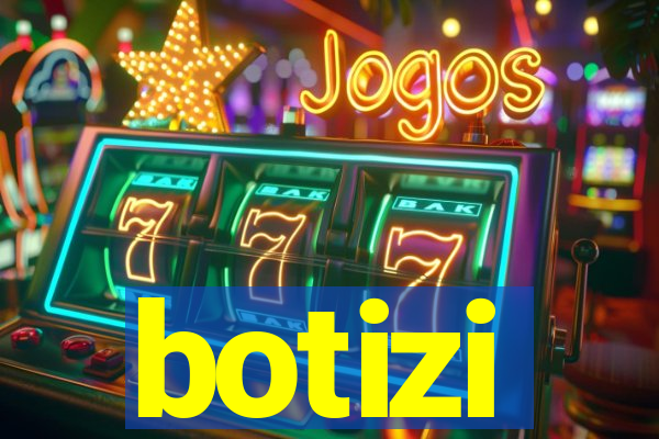 botizi