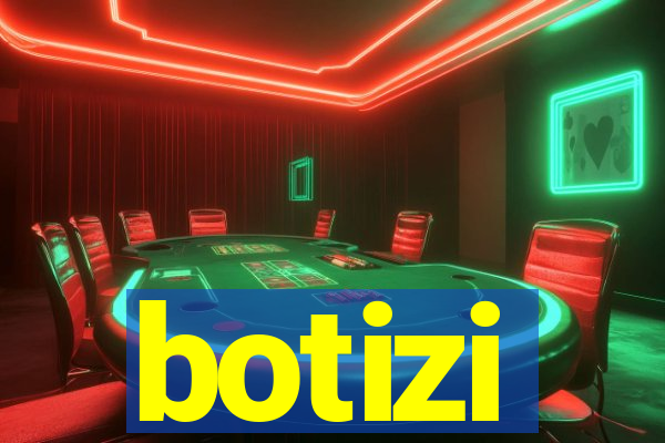 botizi