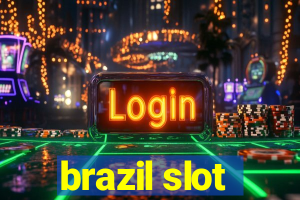 brazil slot