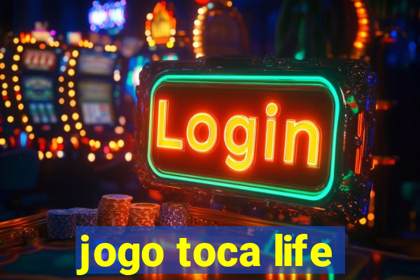 jogo toca life