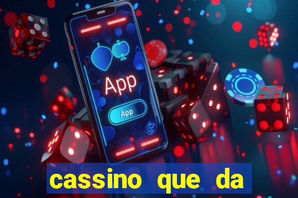 cassino que da bonus sem deposito