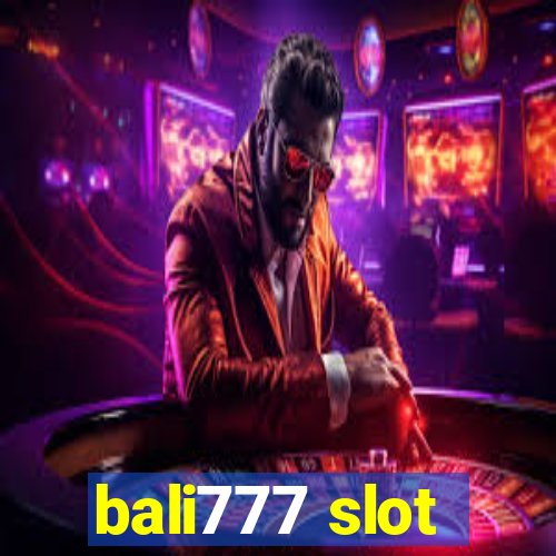 bali777 slot