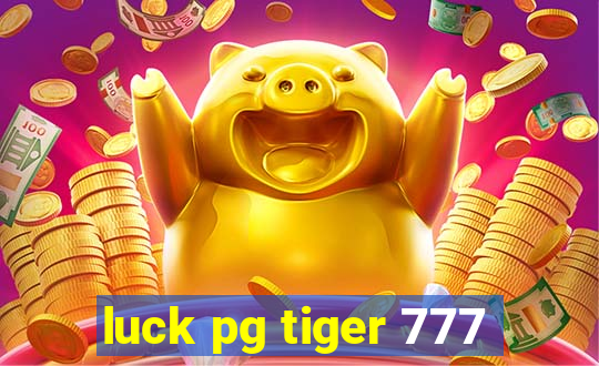 luck pg tiger 777