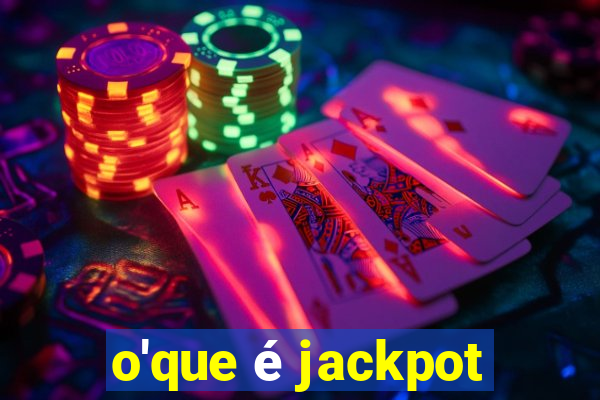 o'que é jackpot