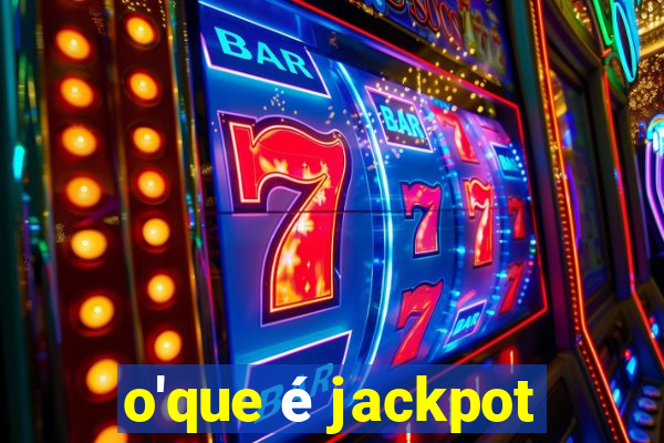 o'que é jackpot