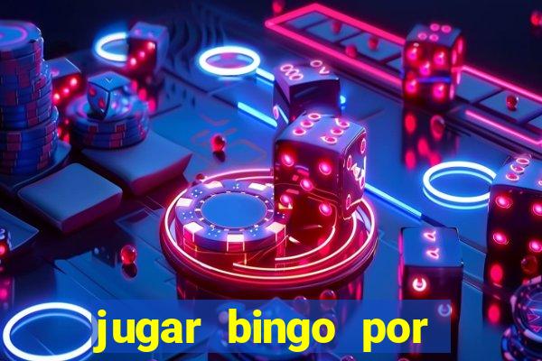 jugar bingo por dinero real