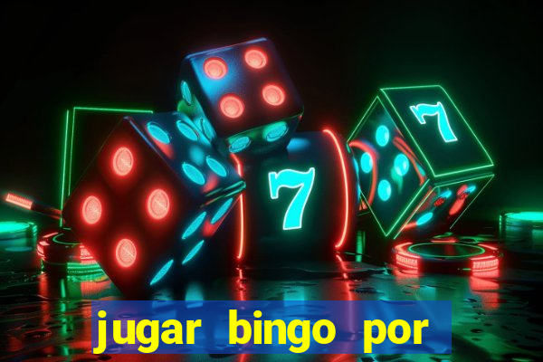 jugar bingo por dinero real