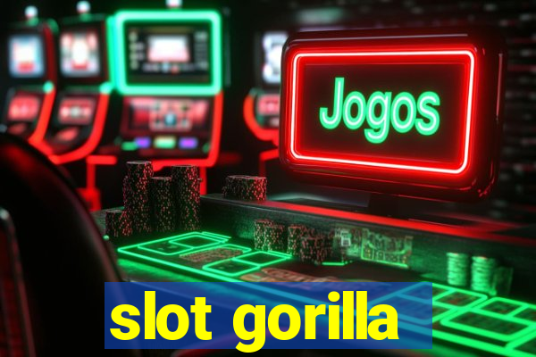 slot gorilla