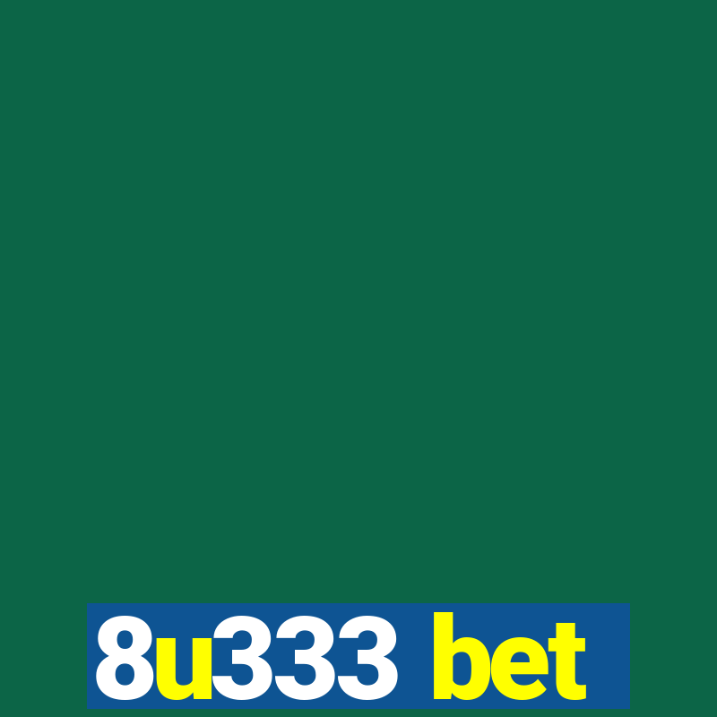 8u333 bet