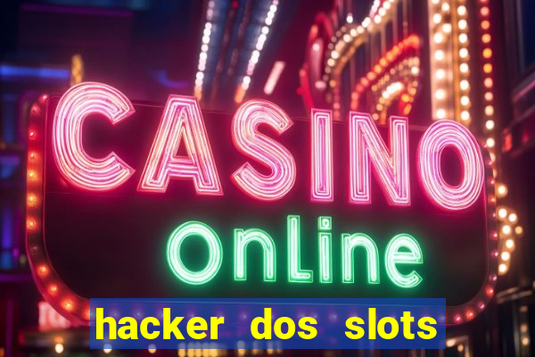 hacker dos slots porcentagem grátis