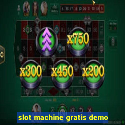 slot machine gratis demo