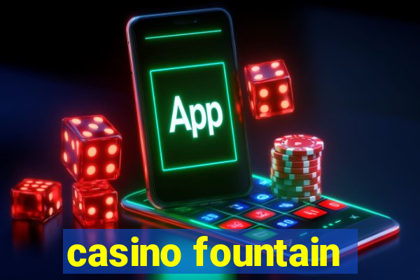 casino fountain