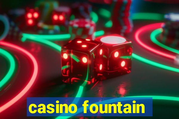 casino fountain